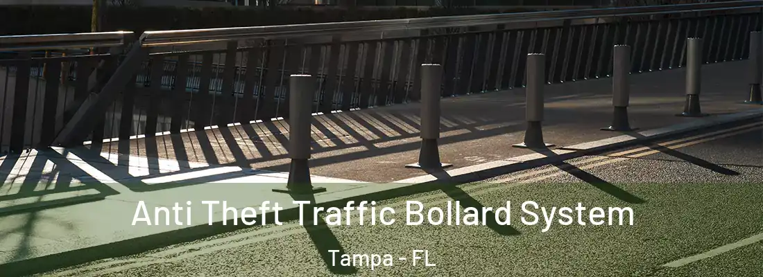 Anti Theft Traffic Bollard System Tampa - FL