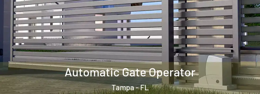 Automatic Gate Operator Tampa - FL