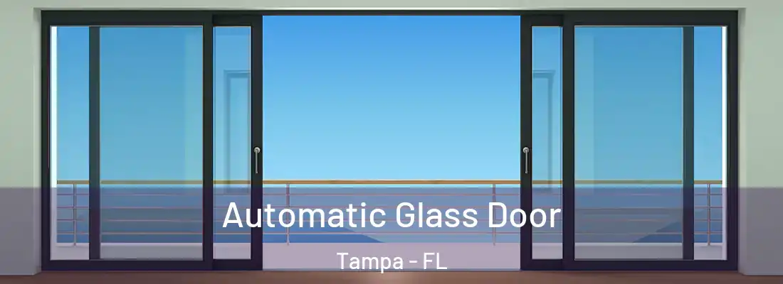 Automatic Glass Door Tampa - FL