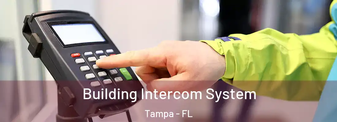 Building Intercom System Tampa - FL