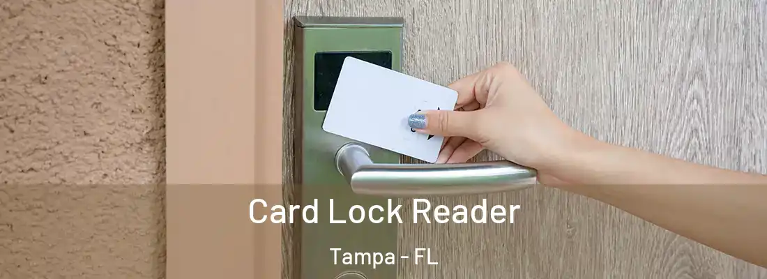 Card Lock Reader Tampa - FL