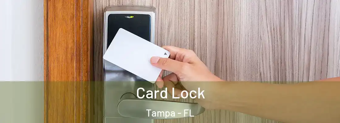  Card Lock Tampa - FL