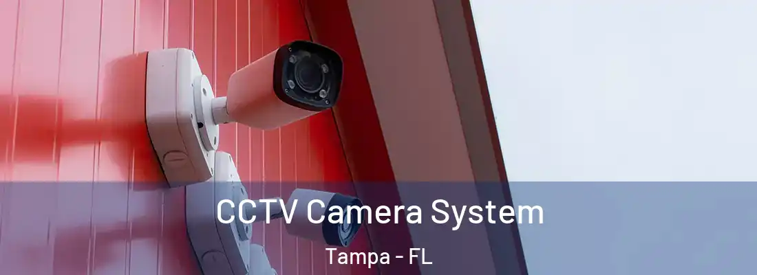 CCTV Camera System Tampa - FL