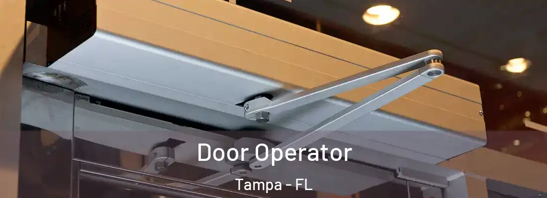 Door Operator Tampa - FL
