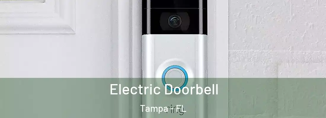 Electric Doorbell Tampa - FL