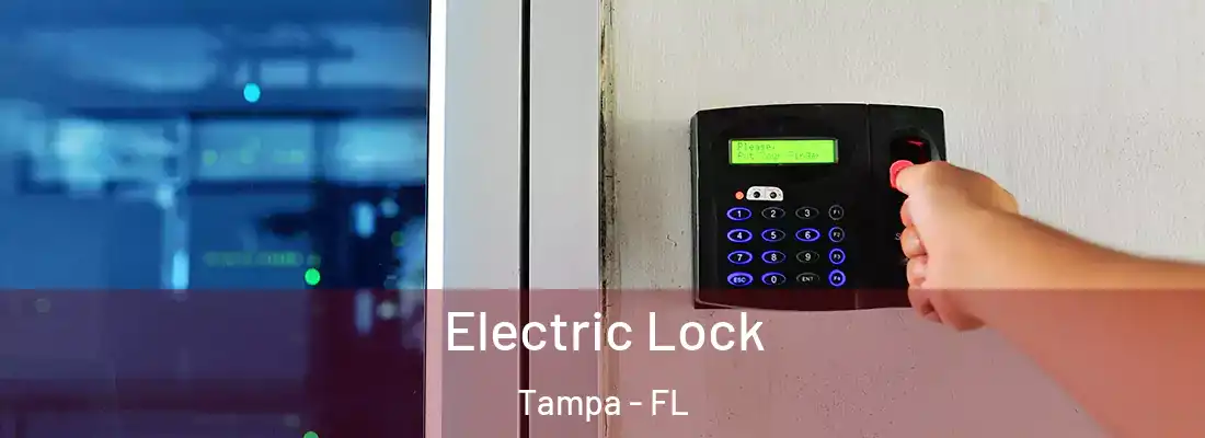 Electric Lock Tampa - FL