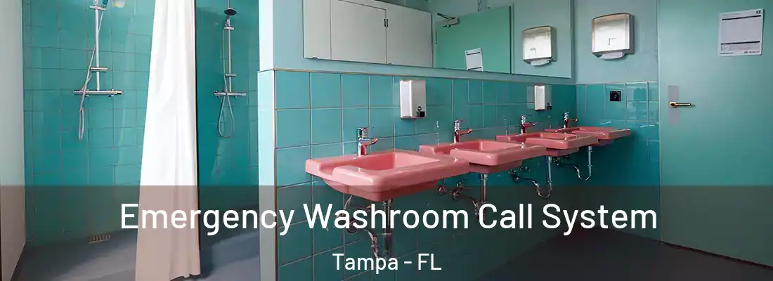  Emergency Washroom Call System Tampa - FL