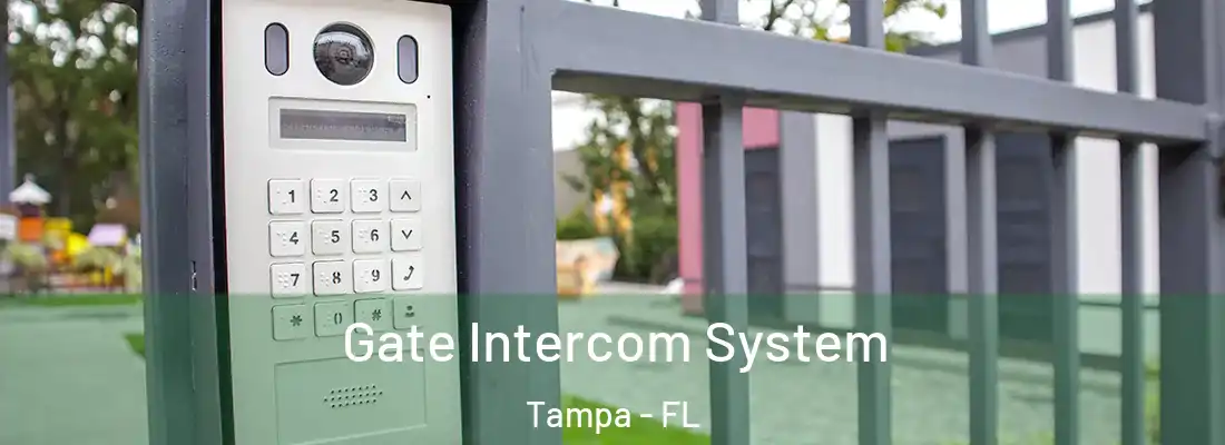Gate Intercom System Tampa - FL