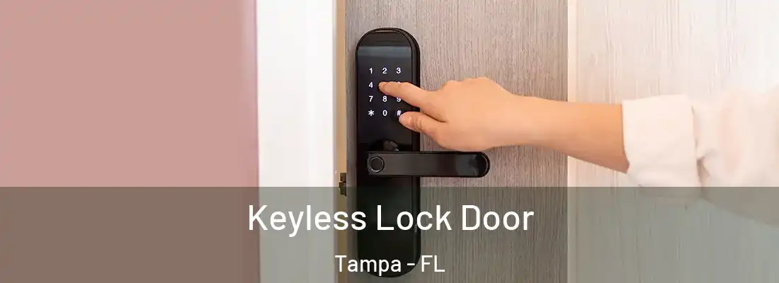 Keyless Lock Door Tampa - FL