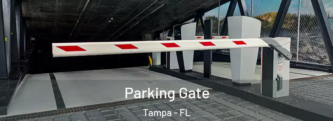  Parking Gate Tampa - FL