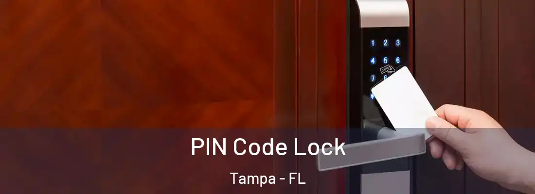 PIN Code Lock Tampa - FL