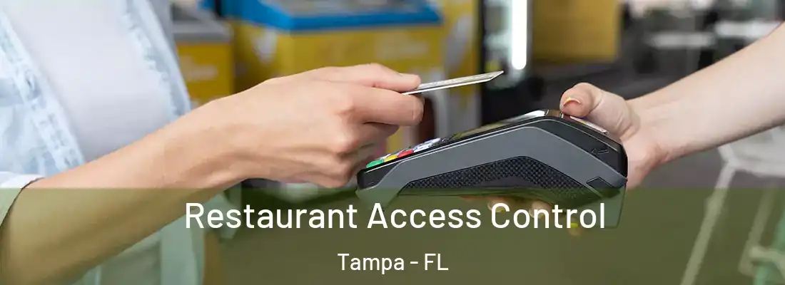 Restaurant Access Control Tampa - FL