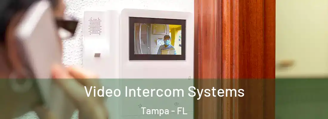 Video Intercom Systems Tampa - FL