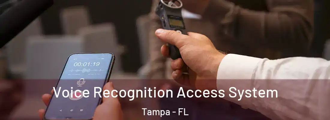 Voice Recognition Access System Tampa - FL