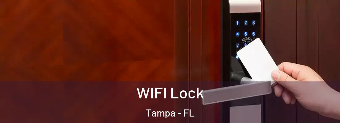  WIFI Lock Tampa - FL