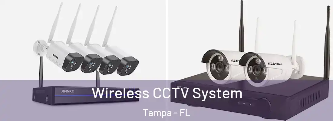  Wireless CCTV System Tampa - FL